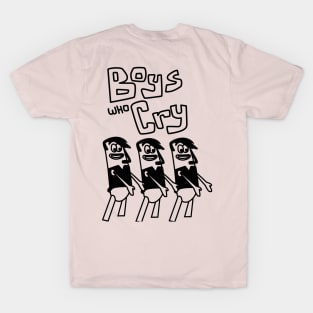 boys who Cry Band - back print T-Shirt